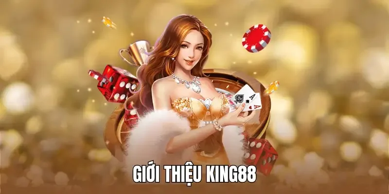 KING88 ⭐️ Link Vào KING88 COM - Nhà Cái Nổ Hũ, Xổ Số, Bắn Cá T8/2026 Giới thiệu nhà cái uy tín King88
